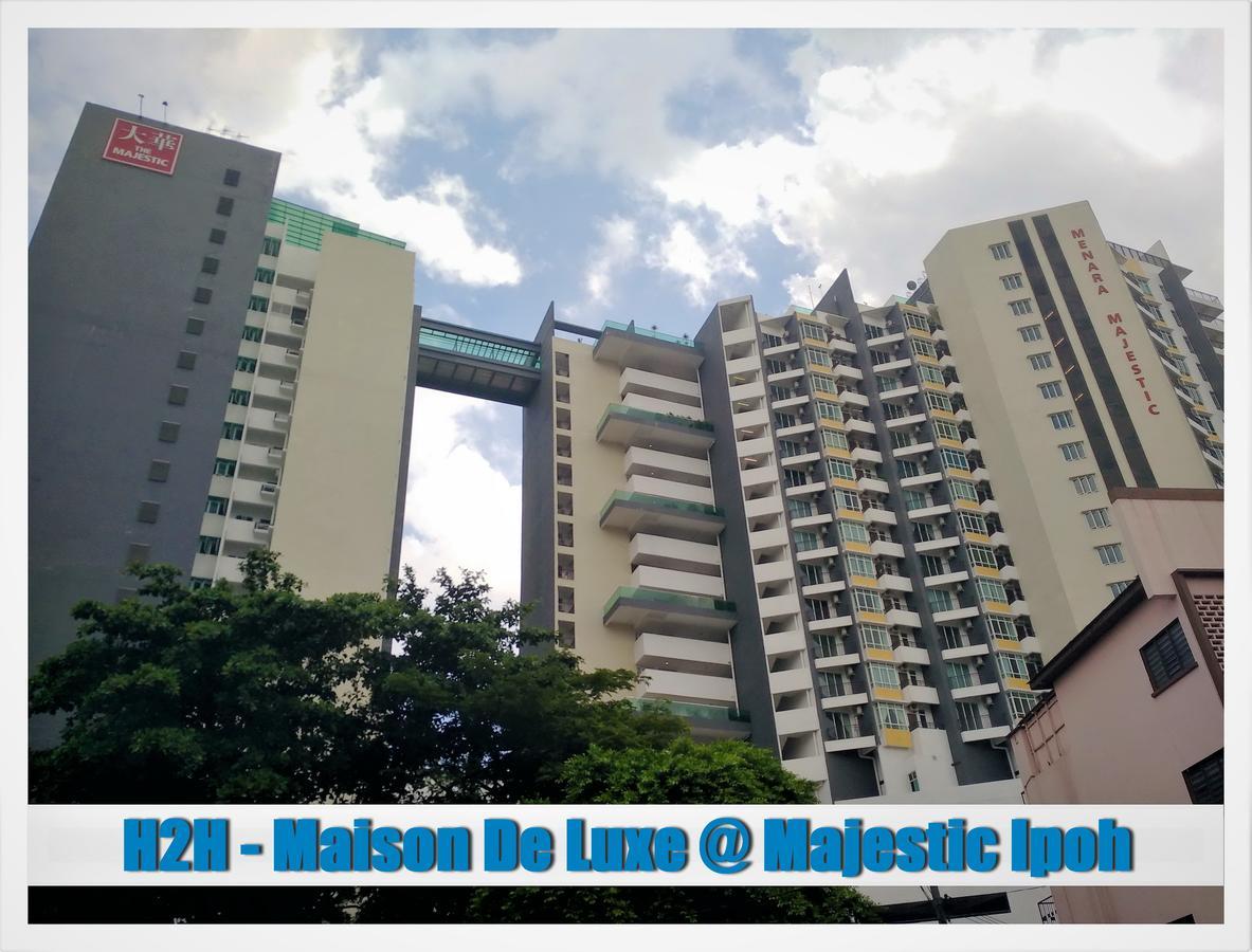 H2H - Maison De Luxe @ Majestic Ipoh Exterior foto